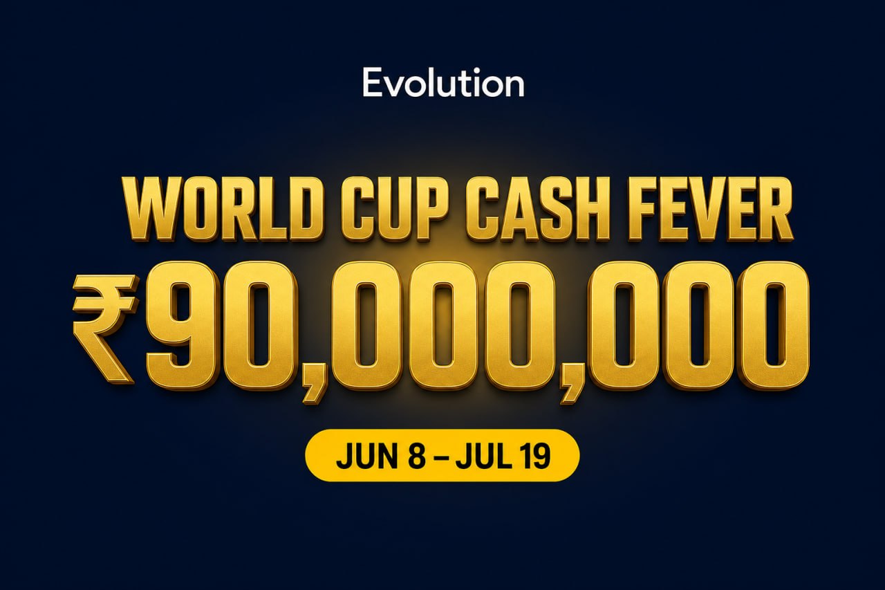 Evolution "World Cup Cash Fever" — Play for a Massive "₹90,000,000" "prize pool"