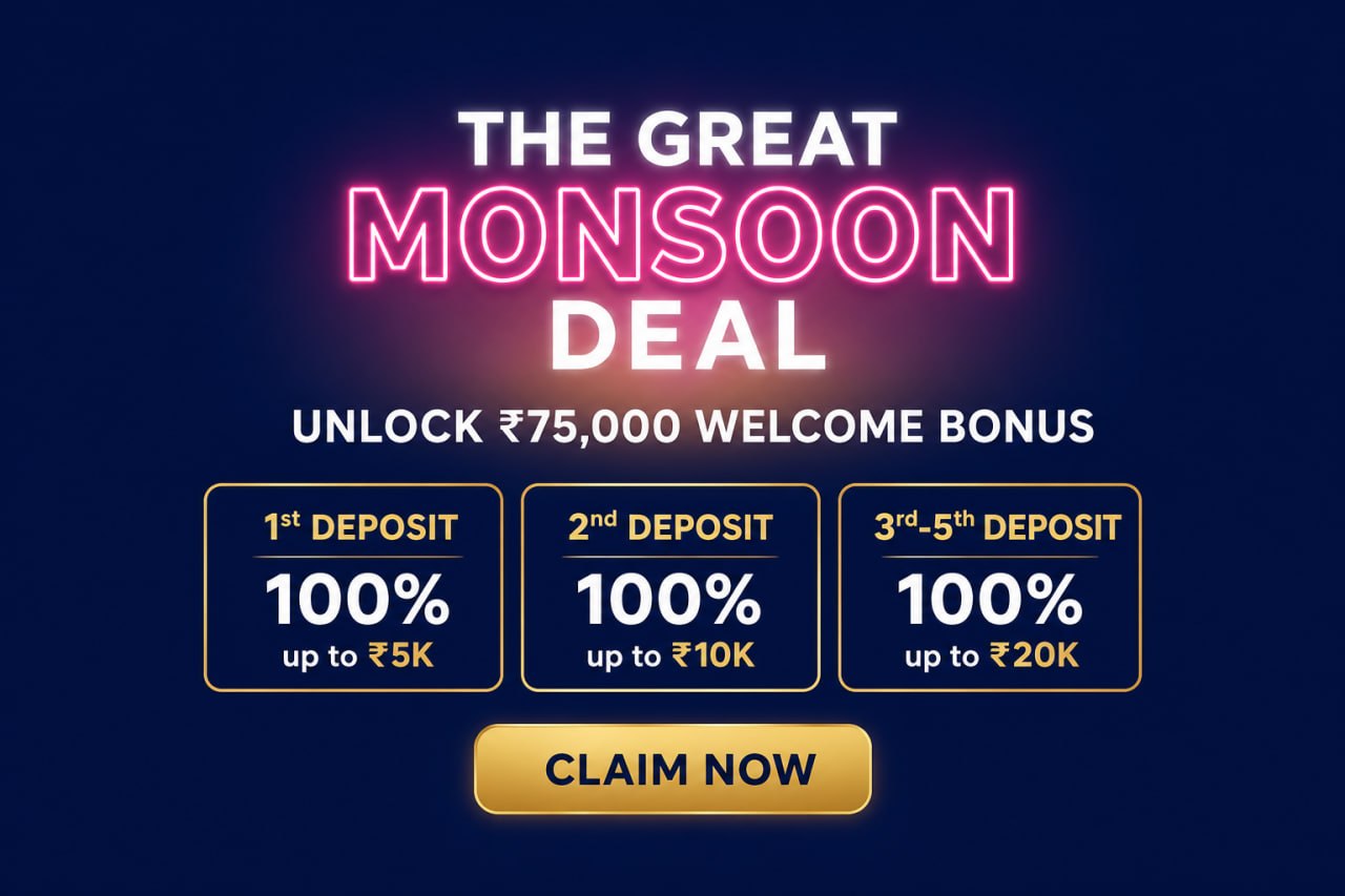 "The Great Monsoon Deal" — Unlock up to "₹75,000" "Welcome Bonus" Today