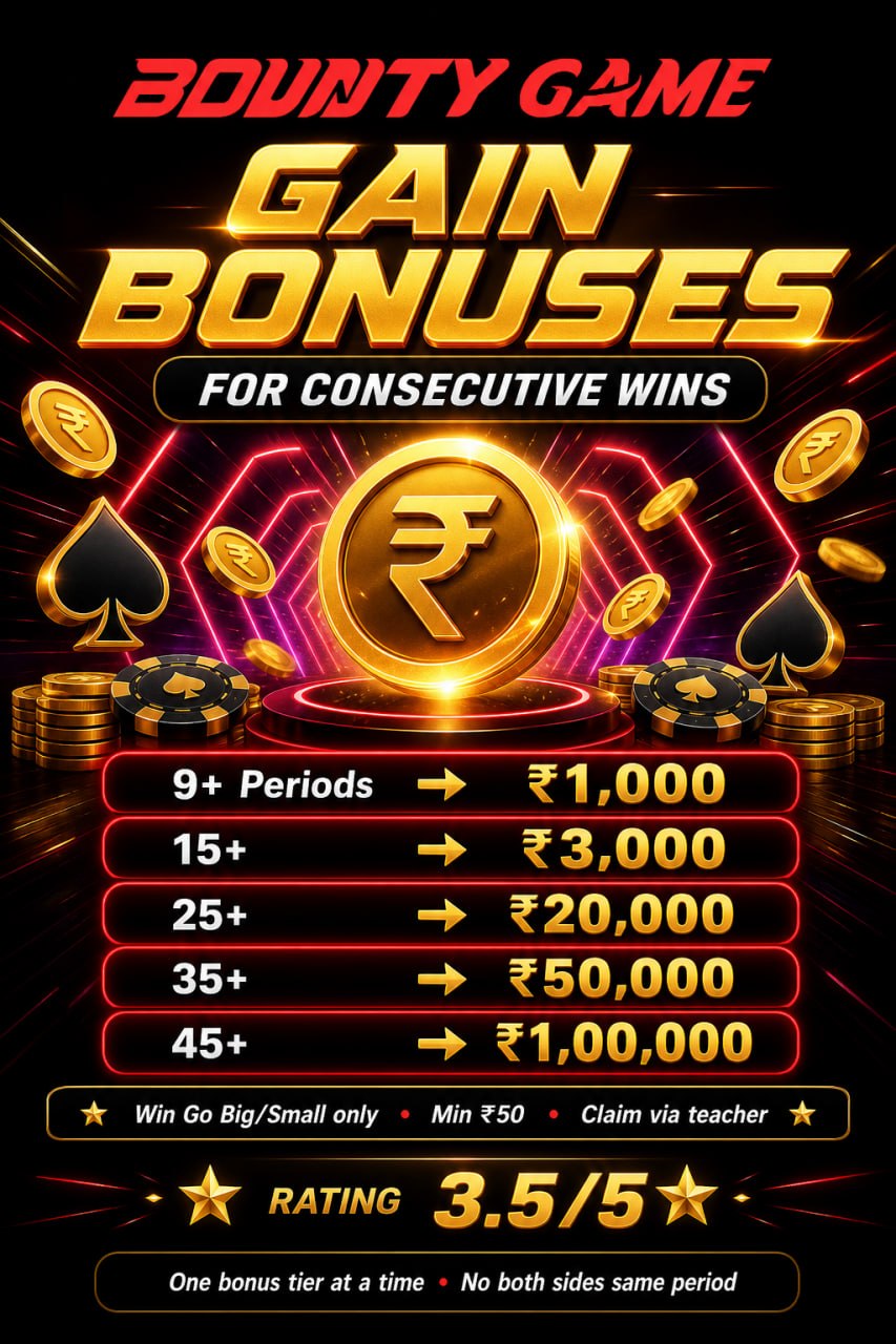 Bounty Game Bonus Challenge — Cash Rewards for Consecutive Win Go Wins