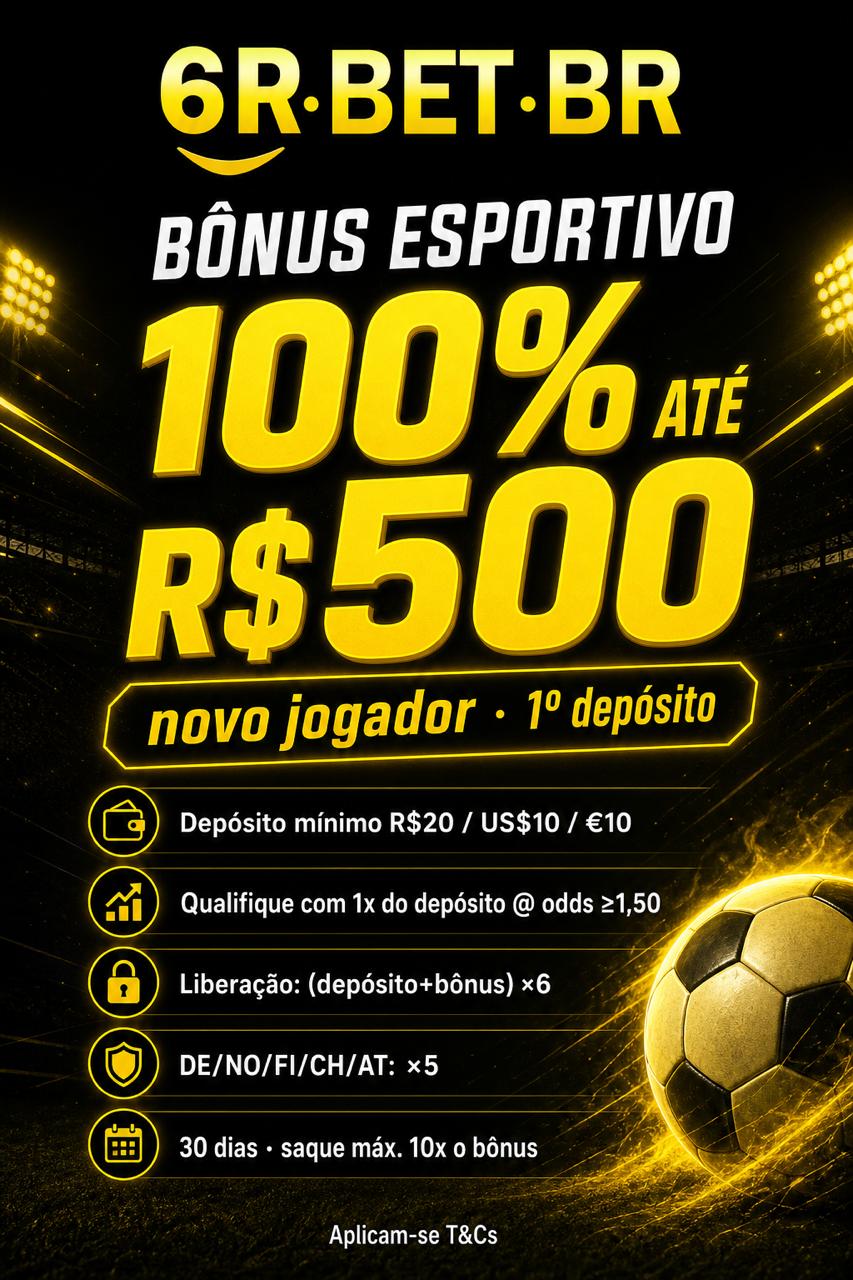6R BET Boas-vindas Esportes: 100% até 500 BRL / 100 USD / 100 EUR