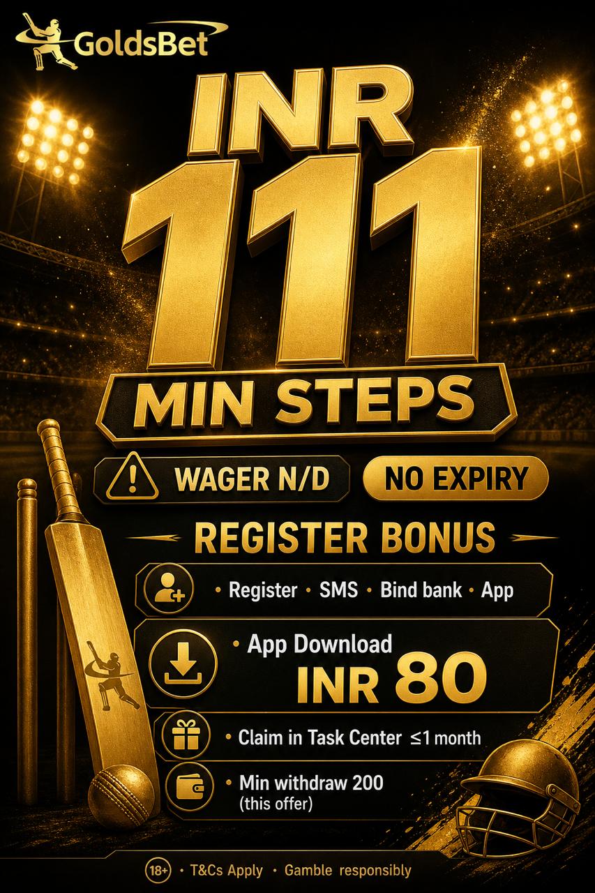 GoldsBet register bonus poster: up to INR 111, App INR 80, task center claim within 1 month, min withdraw 200, wager N/D, no expiry