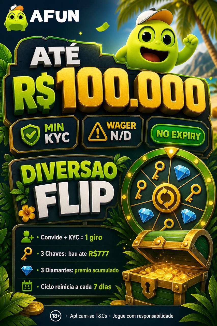 Cartaz AFUN Diversao Flip convite amigos premios acima de R$100.000 bau ate R$777 ciclo 7 dias sem rollover informado