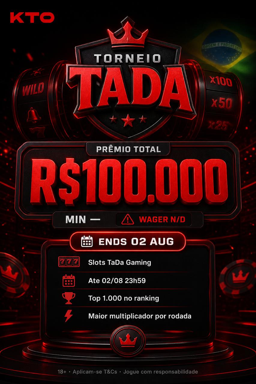 Cartaz KTO Torneio TaDa premio R$100.000 top 1000 slots TaDa Gaming ate 02 agosto 23h59