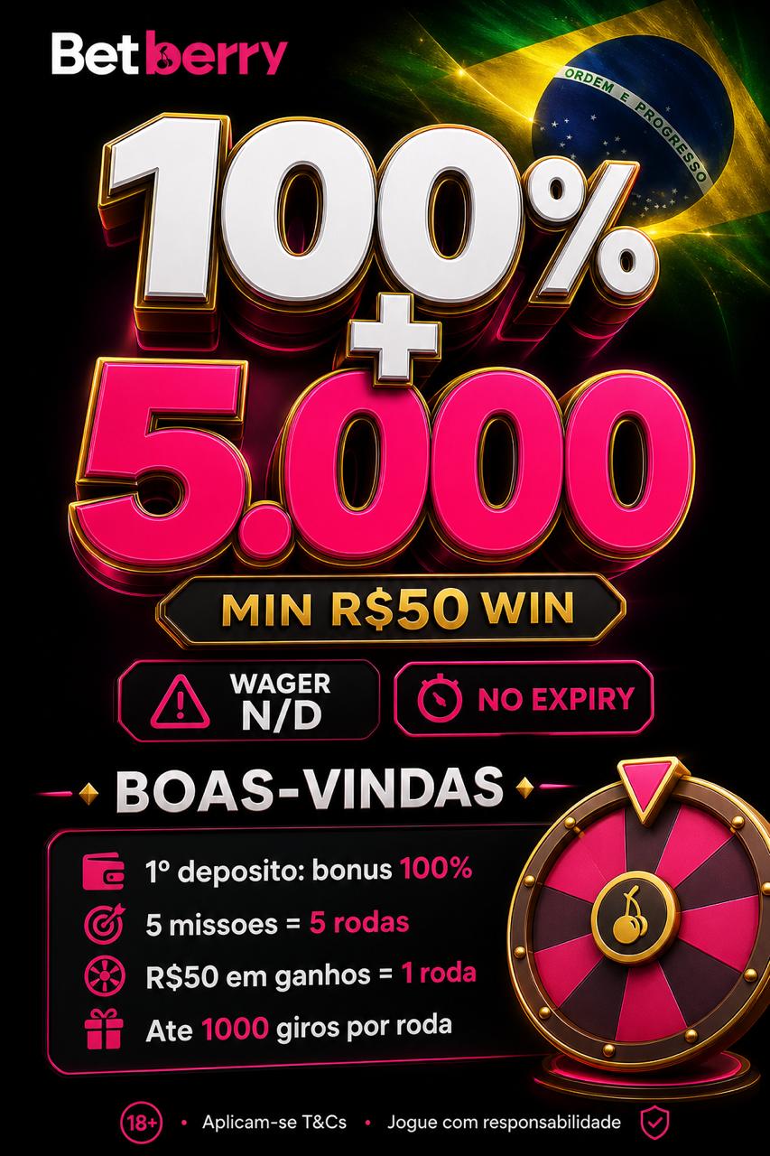 Cartaz Betberry boas-vindas bonus 100% e ate 5000 giros 5 missoes R$50 em ganhos por roda