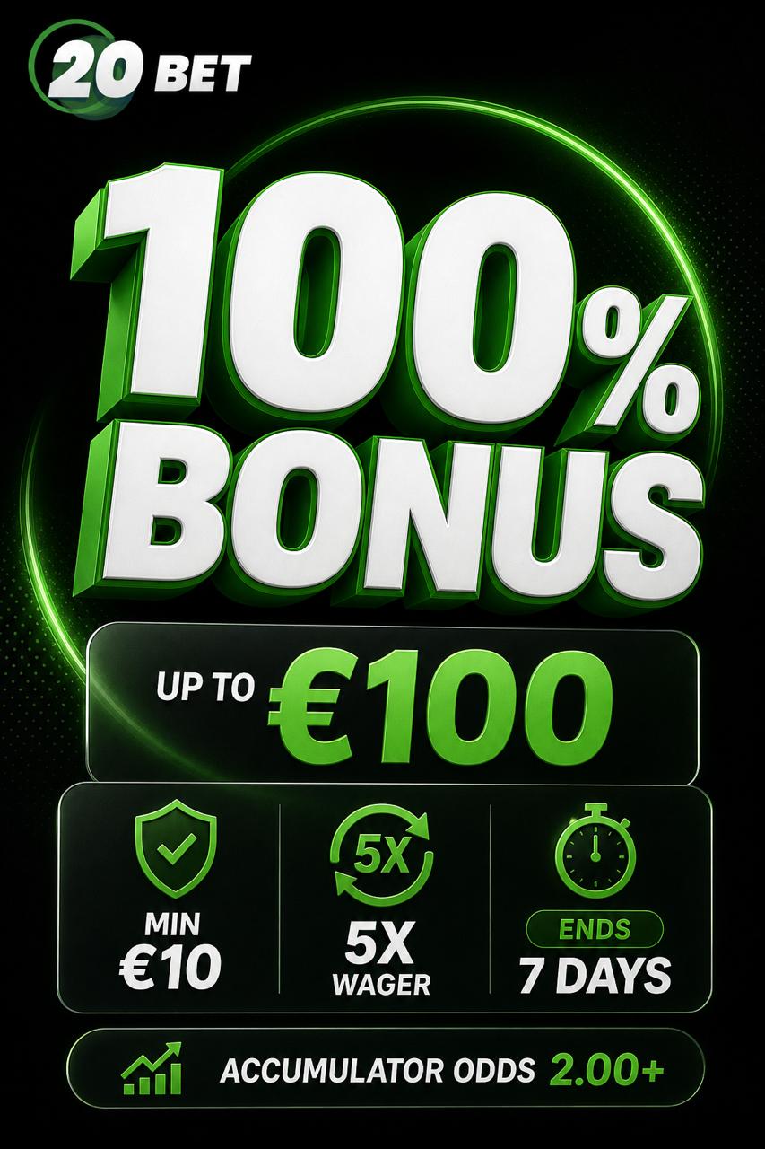 20Bet poster 100 percent sports first deposit bonus up to 100 EUR min 10 EUR 5x wager 7 days