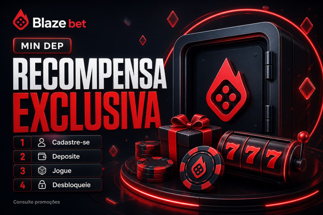 Poster Blaze bet: funil Cadastre-se, Deposite, Jogue e Desbloqueie recompensa exclusiva