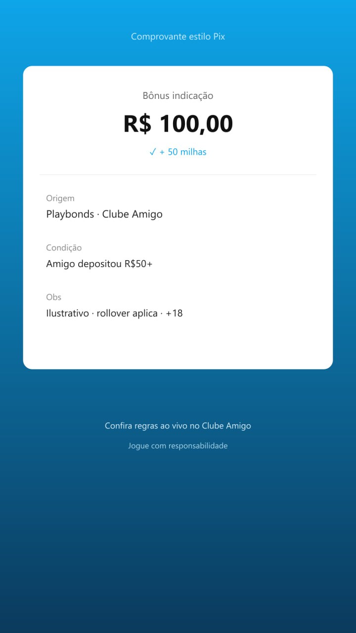 Playbonds H5 — Indique um amigo R$100 + 50 milhas com depósito mínimo R$50