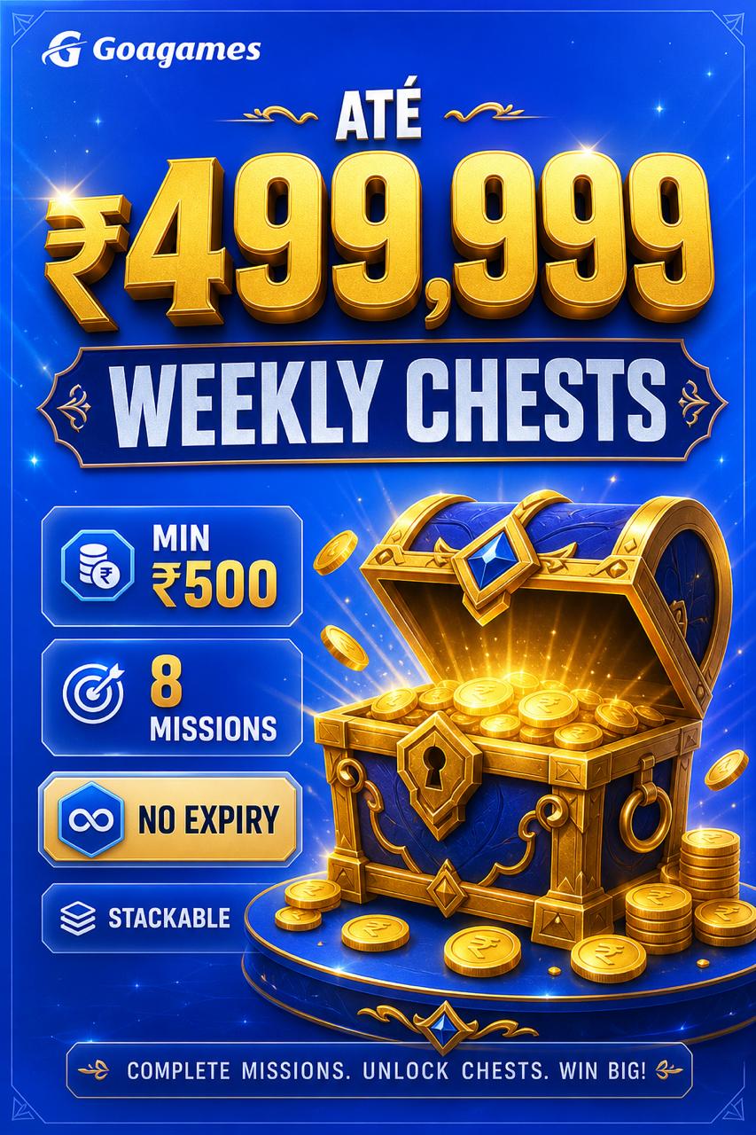 Goagames weekly mission chest poster up to INR 499999 min top up INR 500 eight stackable missions