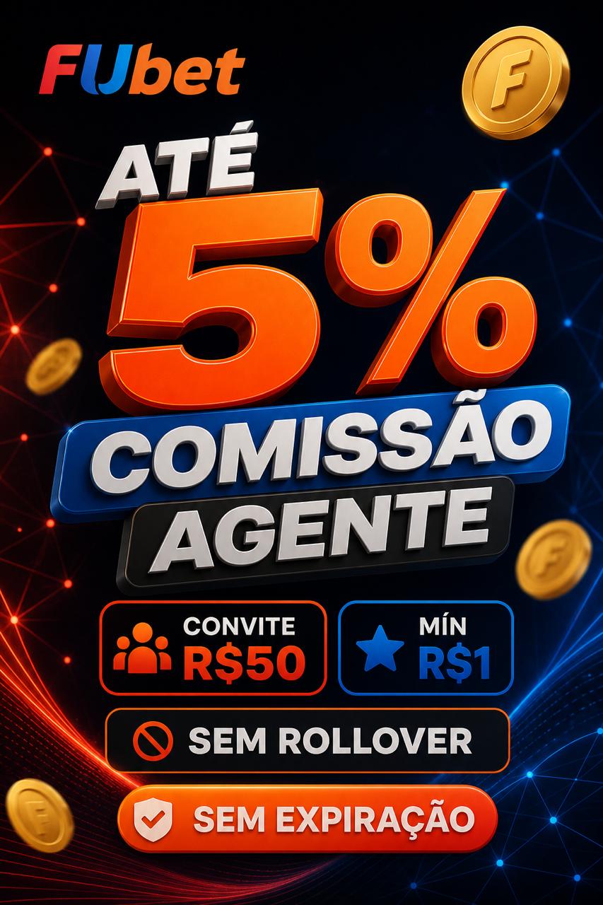 Cartaz FUbet sistema de agente: comissao ate 5%, convite R$50, min R$1, sem rollover