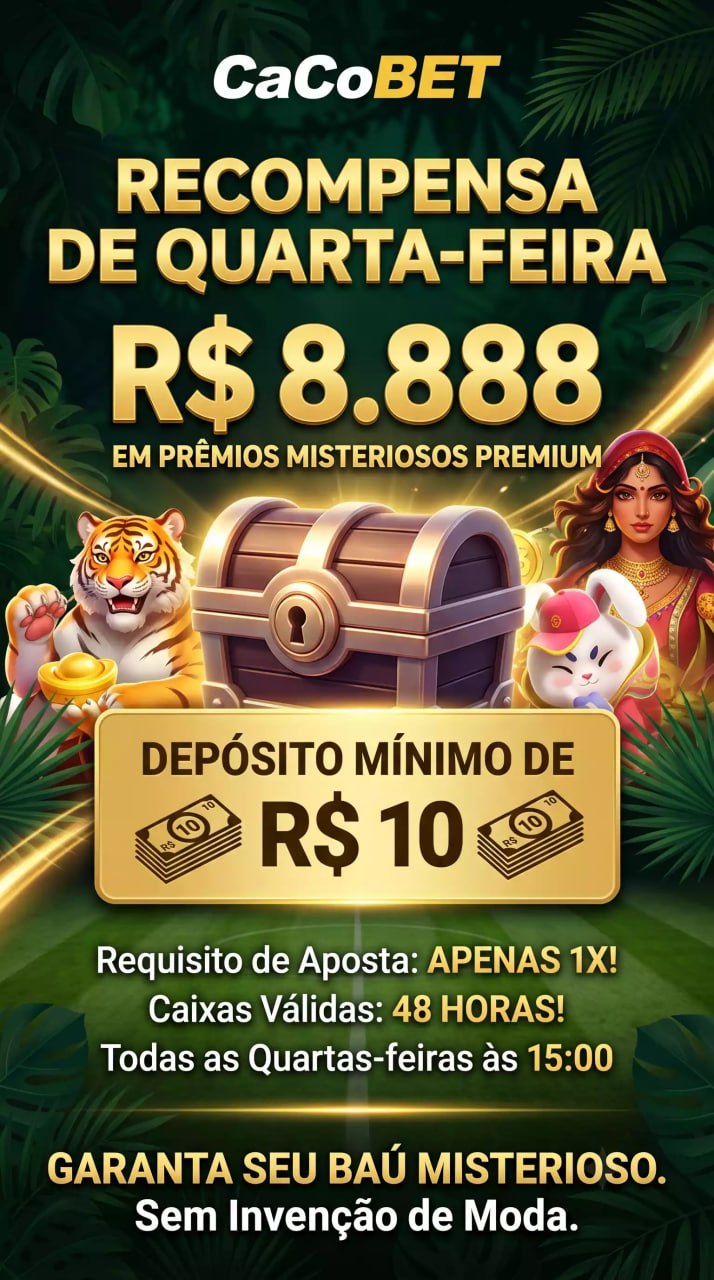 Pôster da CaCoBET anunciando 'RECOMPENSA DE QUARTA-FEIRA' com 'R$ 8.888' em prêmios. Mostra um baú ladeado por um tigre, uma mulher e um coelho. Destaca 'DEPÓSITO MÍNIMO DE R$ 10' e aposta '1X' sobre fundo de selva.