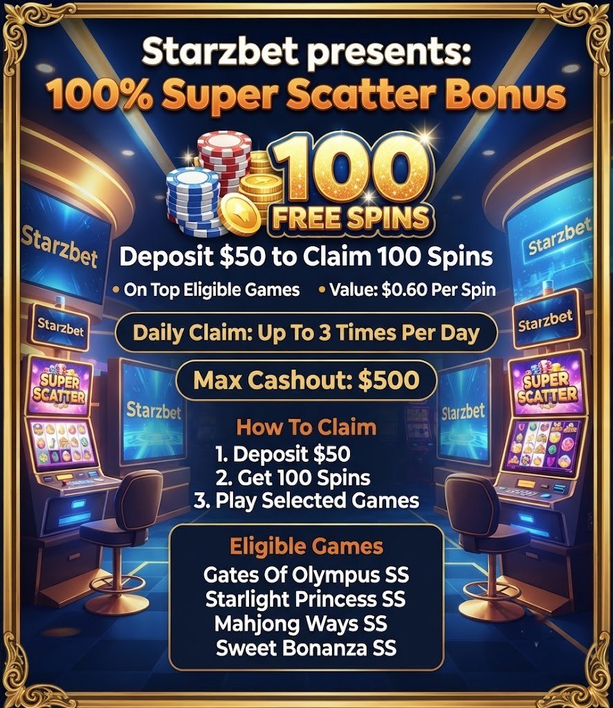 A promotional poster for Starzbet offering 100 Free Spins on Super Scatter games with a $50 deposit, featuring a luxury casino background and key bonus terms.