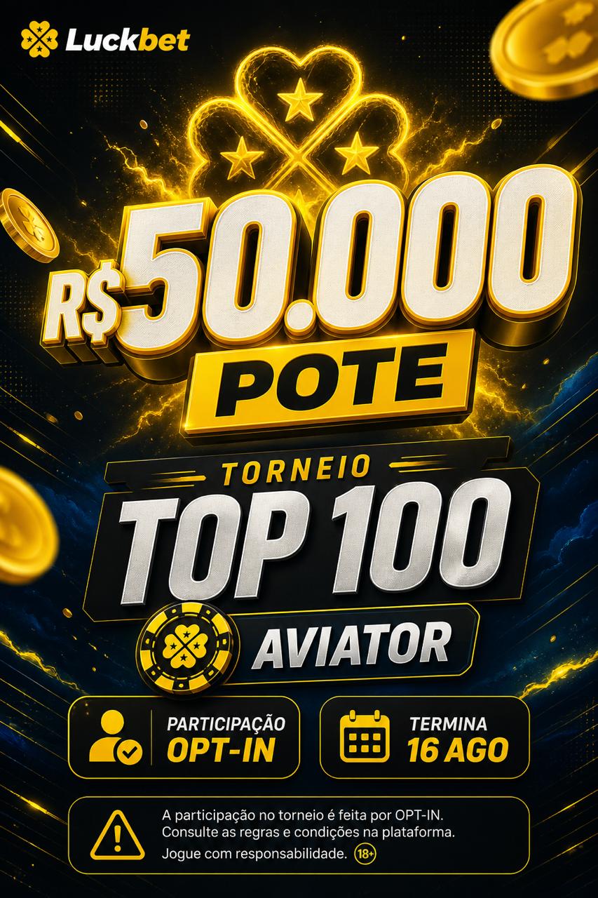 Cartaz Luckbet Torneio De Volta aos Ceus Aviator pote R$50.000 top 100, opt-in obrigatorio, termina 16 ago