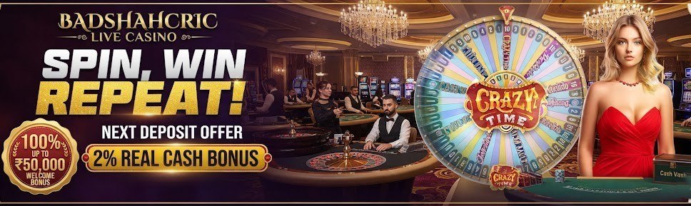 A Badshahcric promotional banner for a Live Casino Crazy Time offer showing a 100% welcome bonus up to ₹50,000 and a 2% real cash bonus on every deposit.