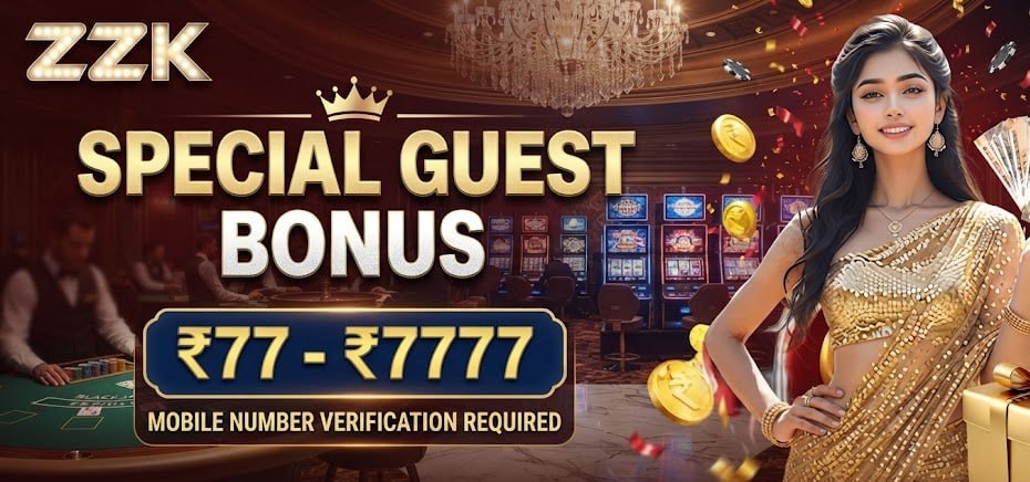 A promotional graphic for ZZK.com featuring a woman in a gold sari holding cash, with text offering a 'Special Guest' bonus of '₹77 - ₹7777' for mobile number verification.