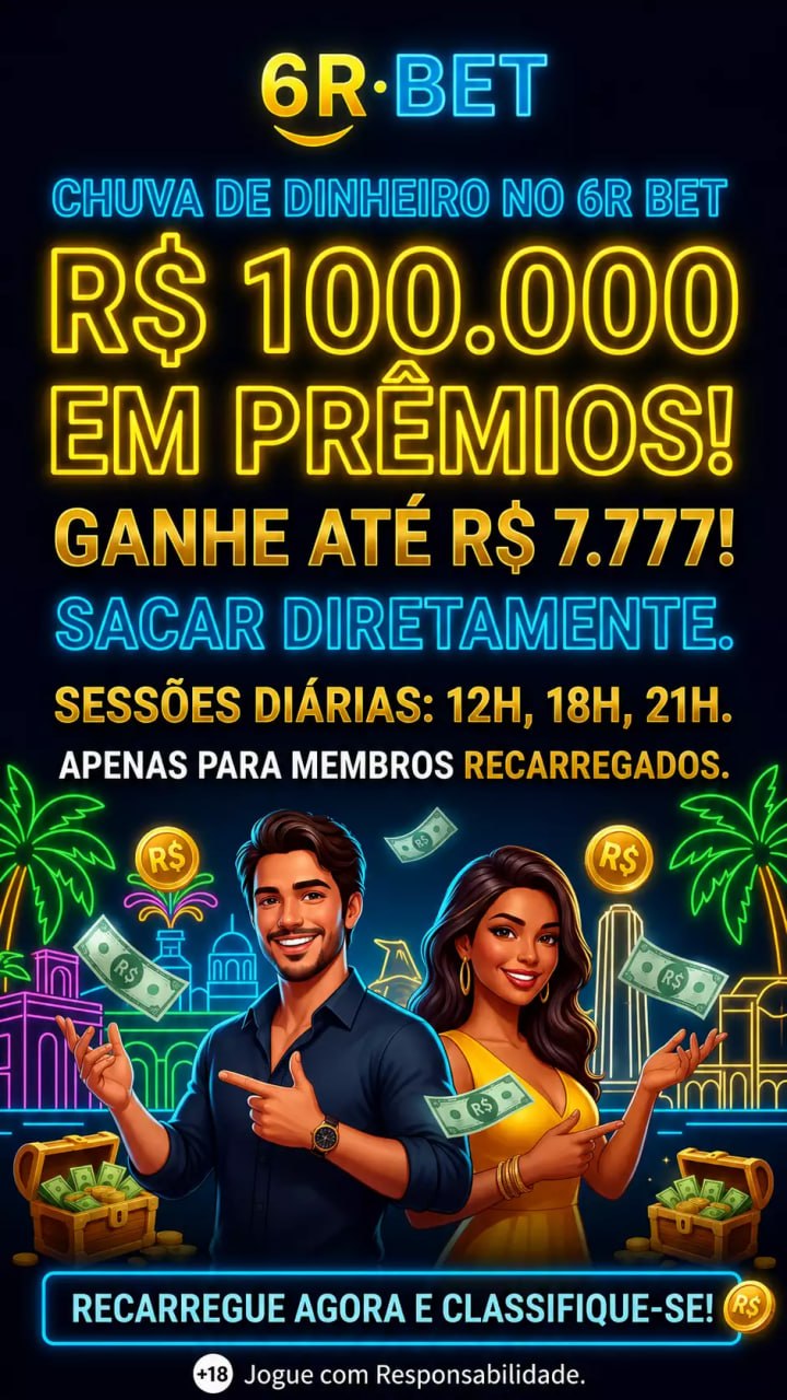 Promoção Chuva de Dinheiro 6R BET Brasil, concorra a R$ 100.000 em prêmios em dinheiro, ganhe até R$ 7.777 em bônus nas sessões diárias exclusivas para saque direto