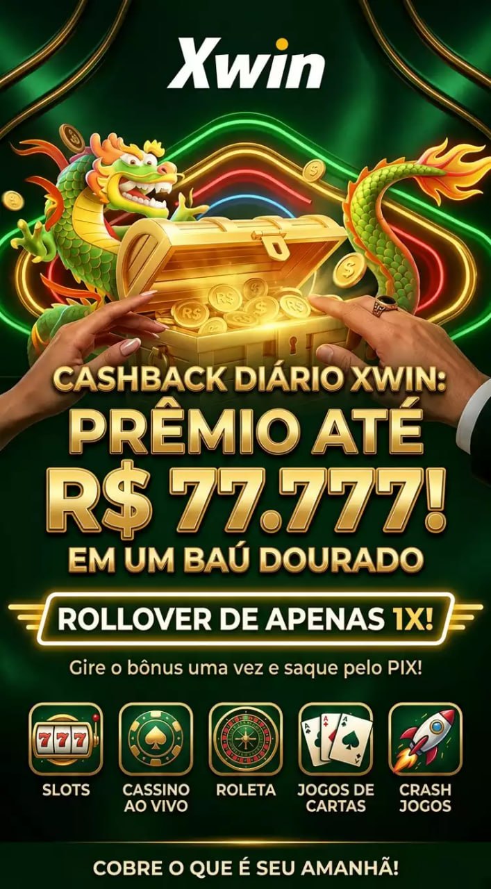 Xwin cassino Brasil cashback diário, abra o baú dourado e ganhe prêmios de até R$ 77.777, bônus com rollover de 1x e saque rápido via PIX, jogue slots, roleta e crash games