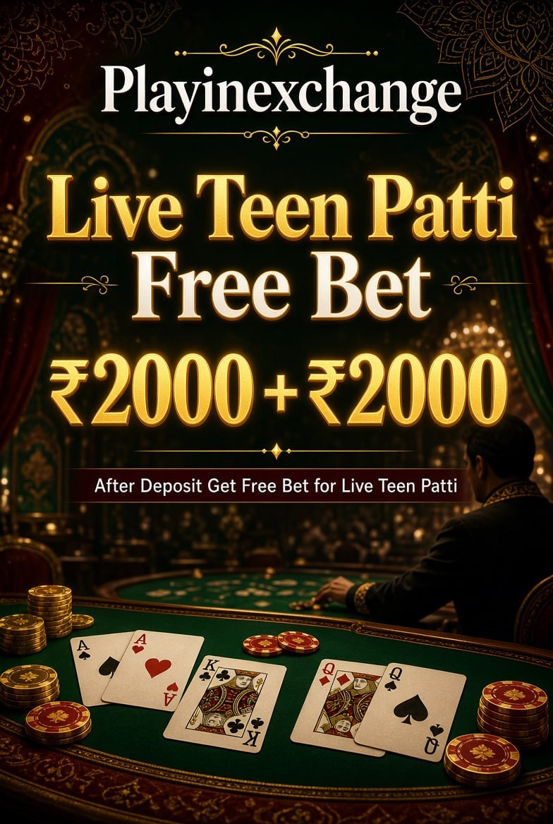 Promotional casino poster with Playinexchange logo, ₹2000 + ₹2000 Live Teen Patti free bet text, cards and chips on green table.