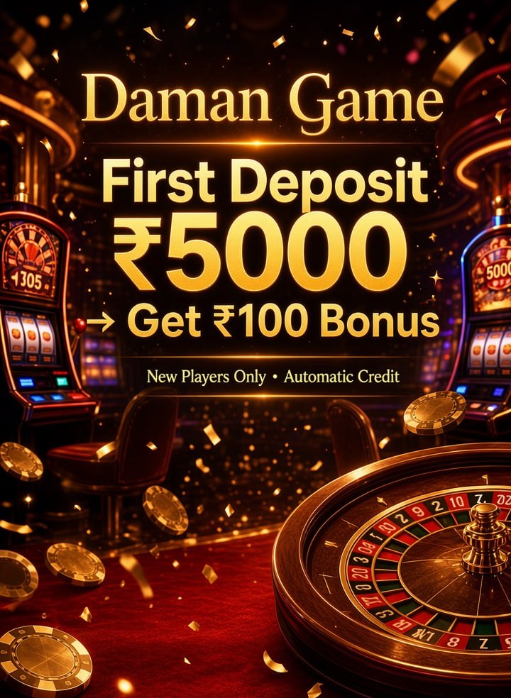 Casino promotional poster for Daman Game first deposit ₹5000 get ₹100 bonus with slot machines and roulette