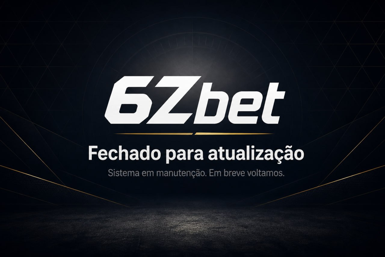 6Zbet fechado para atualização — tela de manutenção do sistema