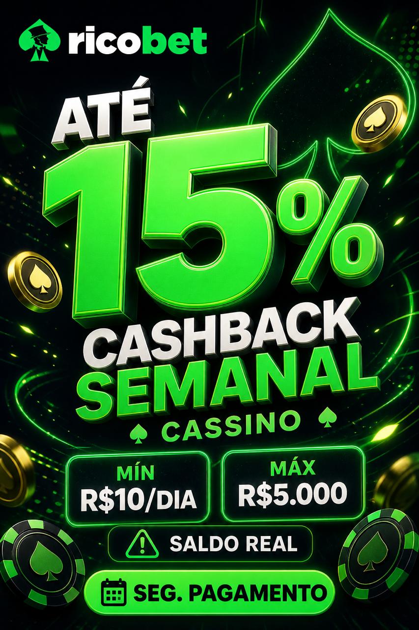 Cartaz Ricobet cashback semanal cassino ate 15%, min R$10/dia, max R$5.000, saldo real