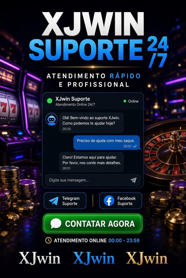 Poster do suporte XJwin 24/7 com chat, Telegram e Facebook em fundo de cassino