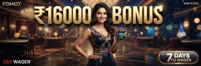 Fomo7 700% Welcome Bonus up to ₹16,000 with min deposit ₹500, 56x wagering, 7 days to complete. Claim now!