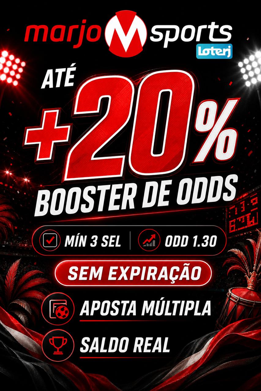 Cartaz MarjoSports Booster de Odds ate +20%, min 3 sel, odd 1.30, saldo real
