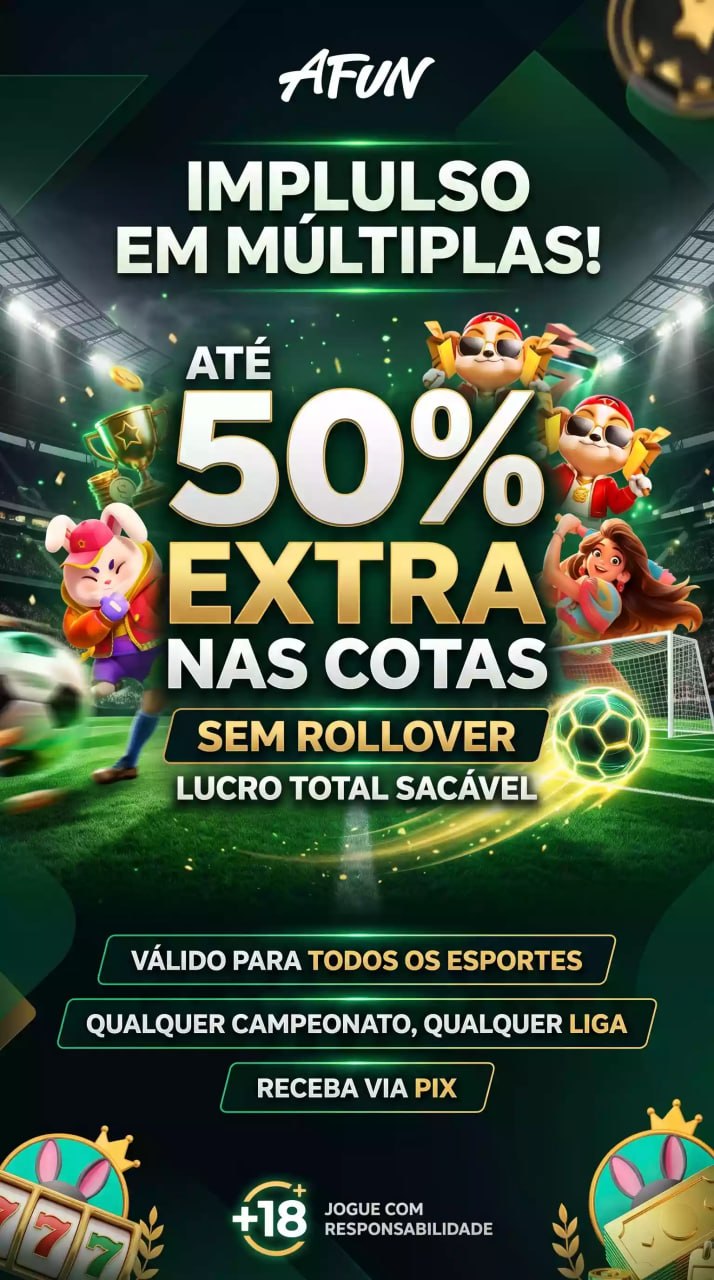 AFUN apostas esportivas Brasil, até 50% de bônus extra em apostas múltiplas sem rollover, cotações aumentadas em futebol e esportes com saque via PIX