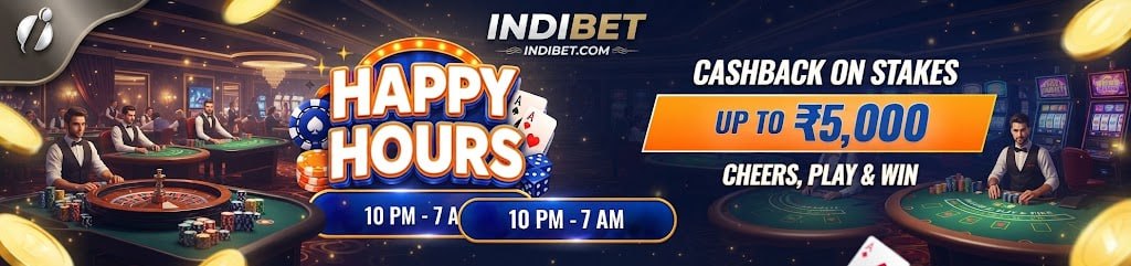 A promotional banner for Indibet Happy Hours, offering cashback up to ₹5,000 daily from 10 PM to 7 AM.