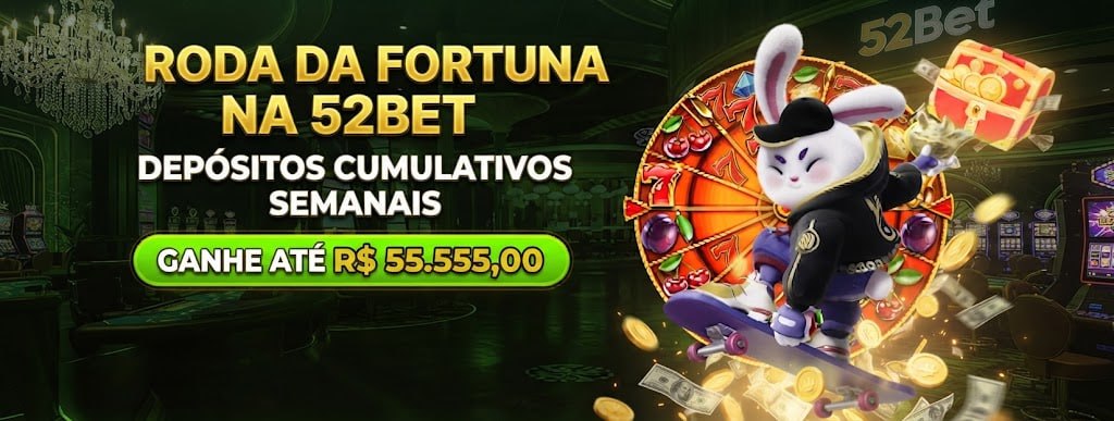 Um pôster promocional mostrando a Roda da Fortuna com prêmios de até R$ 55.555,00 e depósitos semanais em um cassino da 52Bet.