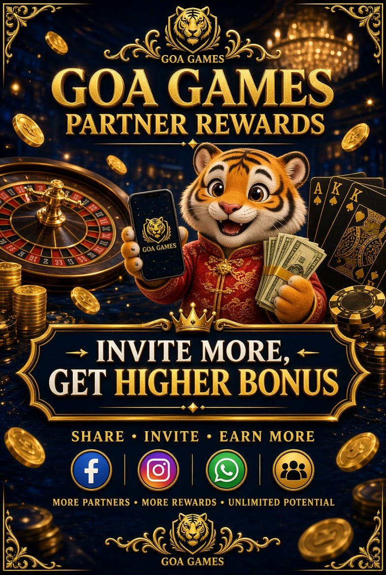 Goa Games partner rewards poster with tiger character, casino chips and invite more get higher bonus text
